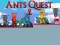 Oyunu Ants Quest 2 çevrimiçi