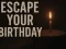 Oyunu Escape Your Birthday: Horror Escape çevrimiçi