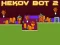Oyunu Hekov Bot 2 çevrimiçi