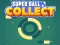 Oyunu Super Ball Collect HTML5 çevrimiçi