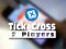 Oyunu Tic Tac Toe 2 Players çevrimiçi