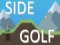 Oyunu Side Golf çevrimiçi