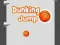 Oyunu Dunking Jump çevrimiçi