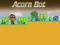 Oyunu Acorn Bot çevrimiçi