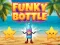 Oyunu Funky Bottle çevrimiçi