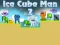 Oyunu Ice Cube Man 2 çevrimiçi