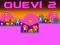 Oyunu Quevi 2 çevrimiçi