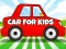 Oyunu Car For Kids çevrimiçi