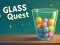 Oyunu Glass Quest çevrimiçi