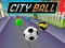 Oyunu City Ball çevrimiçi
