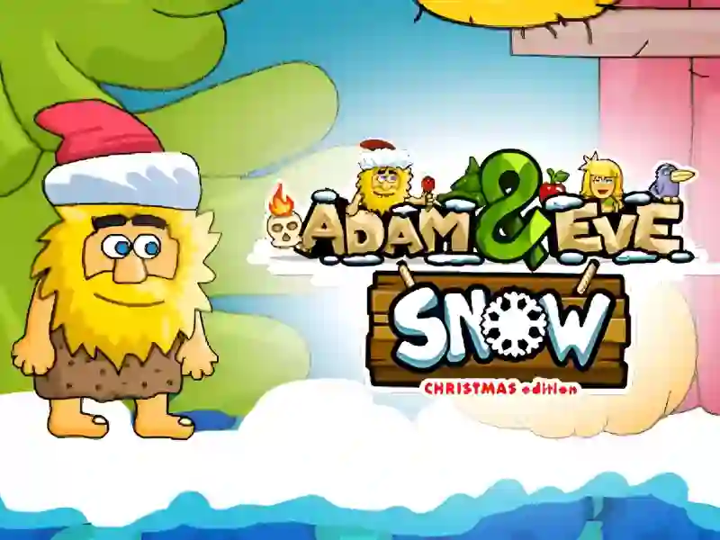 Oyunu Adam & Eve: Snow çevrimiçi