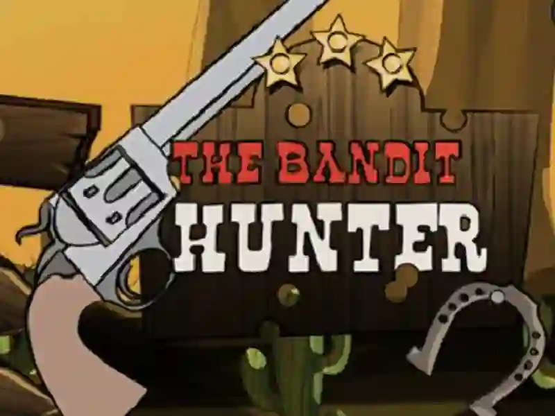 Oyunu The Bandit Hunter çevrimiçi