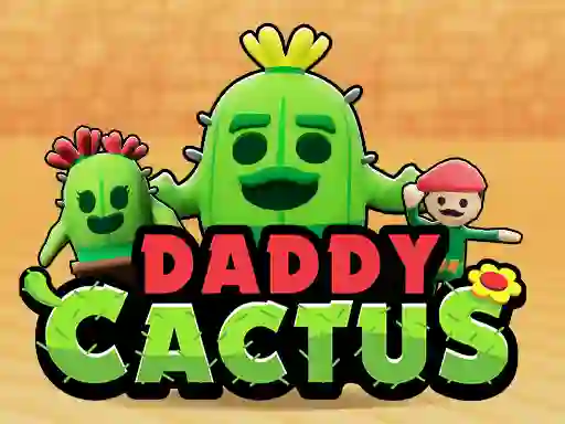 Oyunu Daddy Cactus çevrimiçi