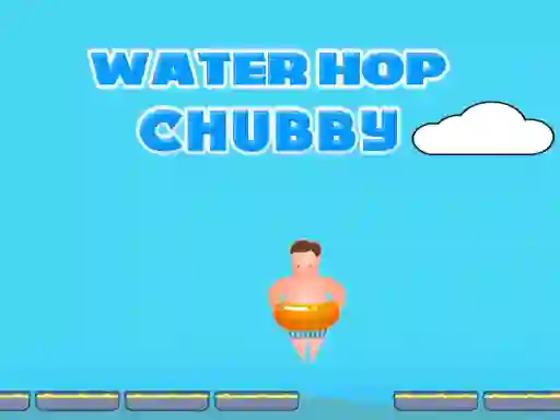Oyunu Water Hop Chubby çevrimiçi