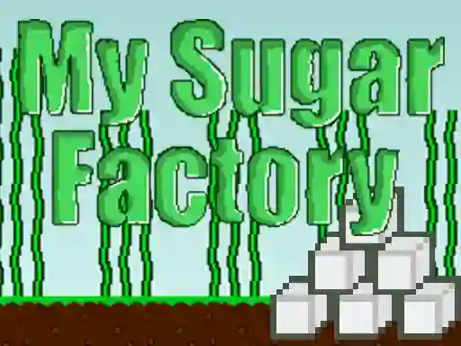 Oyunu My Sugar Factory çevrimiçi