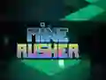 Oyunu Mine Rusher çevrimiçi