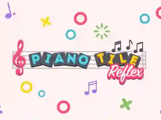Oyunu Piano reflex çevrimiçi