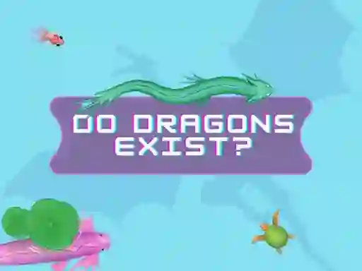 Oyunu Do Dragons Exist çevrimiçi