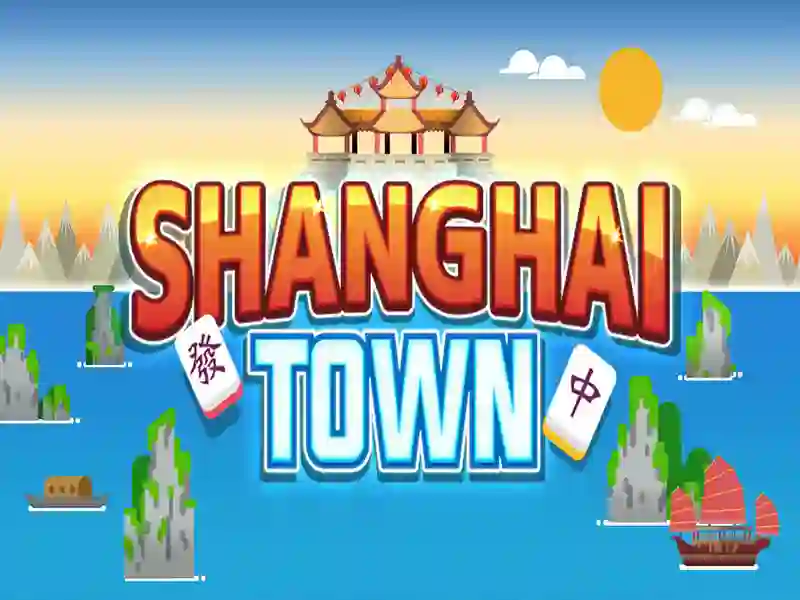 Oyunu Shanghai Town çevrimiçi