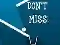 Oyunu Don't Miss çevrimiçi