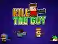 Oyunu Kill The Guy çevrimiçi