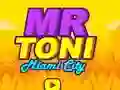 Oyunu Mr Toni Miami City çevrimiçi