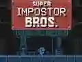 Oyunu Super Impostor Bros çevrimiçi