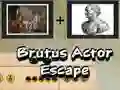 Oyunu Brutus Actor Escape çevrimiçi