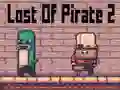 Oyunu Lost Of Pirate 2 çevrimiçi