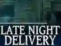 Oyunu Late Night Delivery çevrimiçi