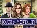 Oyunu Touch of Mortality çevrimiçi