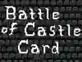 Oyunu Battle of Castle Card çevrimiçi