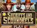 Oyunu Sheriffs and Scoundrels çevrimiçi