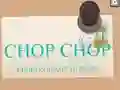 Oyunu Chop Chop çevrimiçi