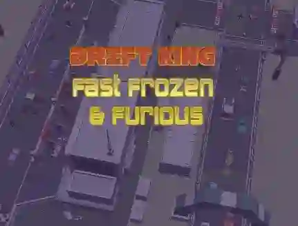 Oyunu Drift King Fast Frozen & Furious çevrimiçi
