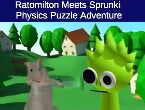 Oyunu Rato Milton Meets Sprunki Physics Puzzle Adventure çevrimiçi