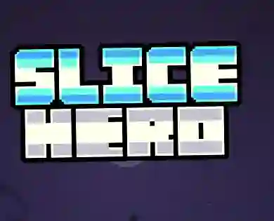 Oyunu Slice Hero çevrimiçi