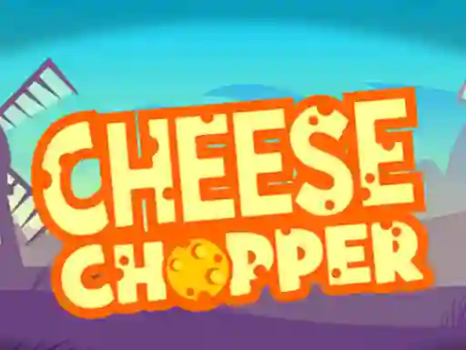 Oyunu Cheese Chopper çevrimiçi