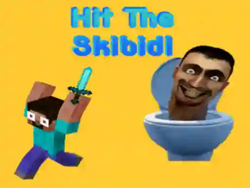 Oyunu Hit The Skibidi çevrimiçi
