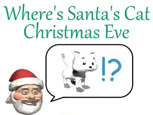 Oyunu Where's Santa's Cat Christmas Eve çevrimiçi