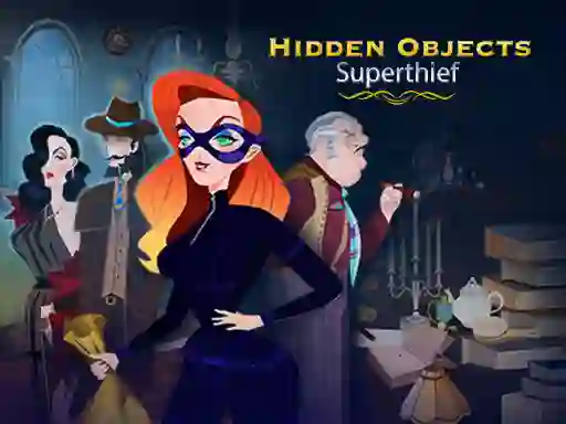 Oyunu Hidden Objects: Superthief çevrimiçi