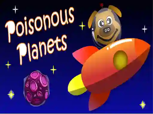 Oyunu Poisonous Planets çevrimiçi