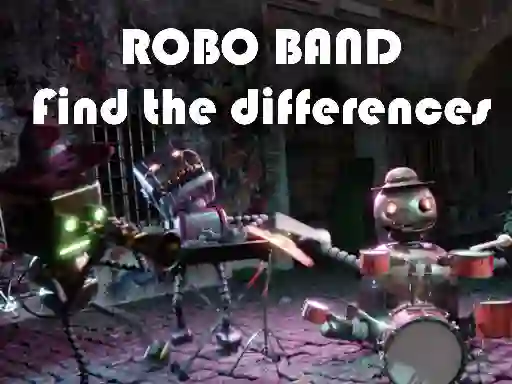 Oyunu Robot Band - Find the Differences çevrimiçi