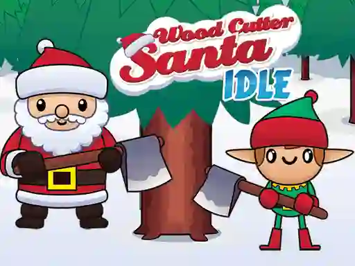 Oyunu Wood Cutter Santa Idle çevrimiçi