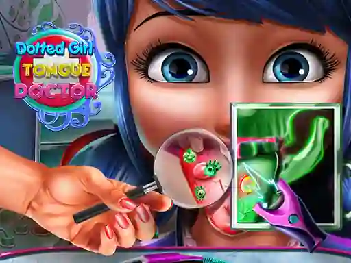 Oyunu Dotted Girl Tongue Doctor çevrimiçi
