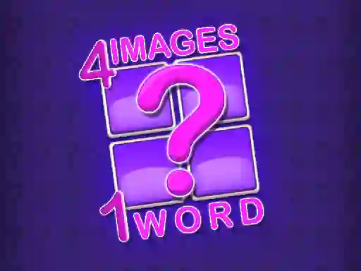 Oyunu 4 Images 1 Word çevrimiçi