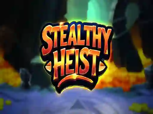Oyunu Stealthy Heist çevrimiçi