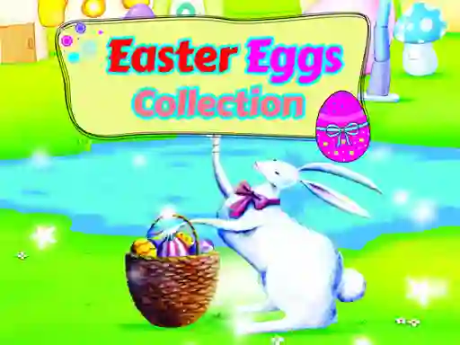 Oyunu Easter Eggs Collection çevrimiçi
