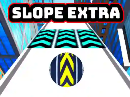 Oyunu Slope Extra çevrimiçi