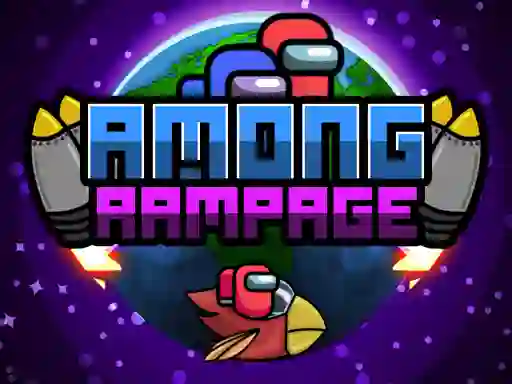 Oyunu Among Rampage çevrimiçi
